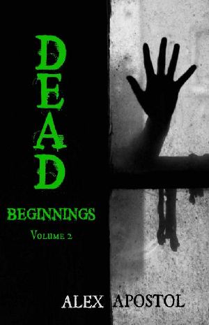 [Dead Beginnings 02] • Dead Beginnings · Vol. 2